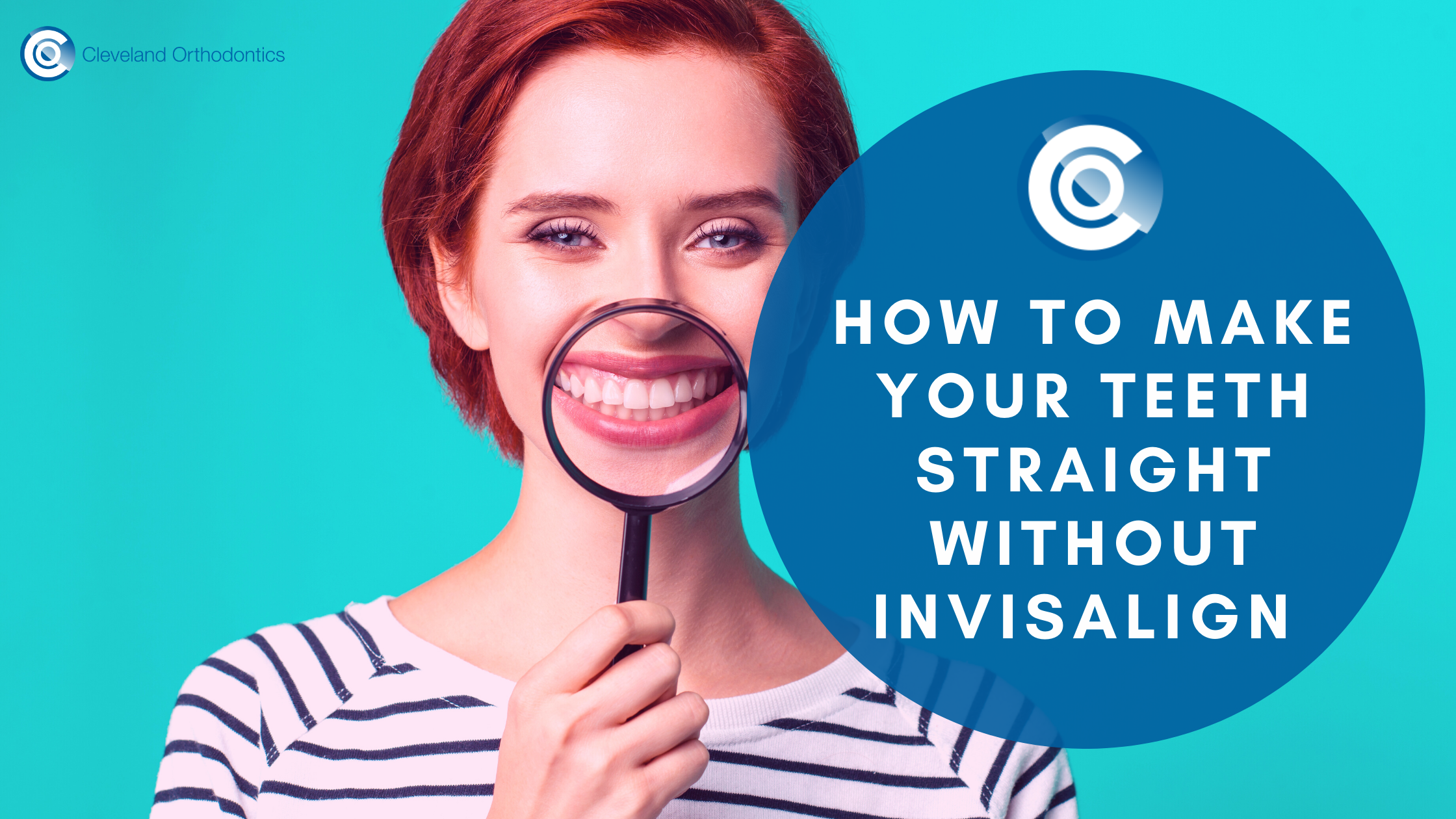 How To Make Your Teeth Straight Without Invisalign - Cleveland Orthodontics  in Middlesbrough