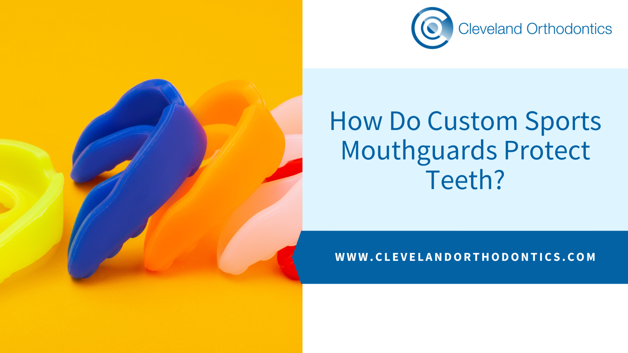 How Do Custom Sports Mouthguards Protect Teeth? Cleveland